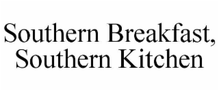 SOUTHERN BREAKFAST, SOUTHERN KITCHEN