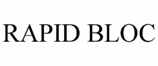 RAPID BLOC