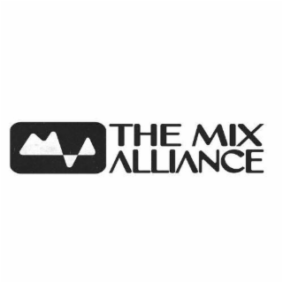 MA THE MIX ALLIANCE