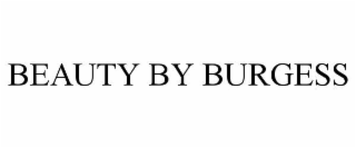 BEAUTY BY BURGESS