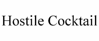 HOSTILE COCKTAIL