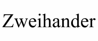 ZWEIHANDER