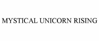 MYSTICAL UNICORN RISING