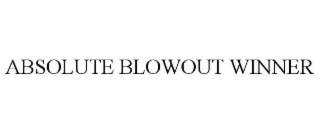 ABSOLUTE BLOWOUT WINNER