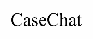 CASECHAT