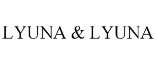 LYUNA & LYUNA