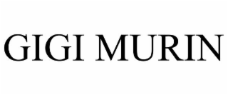 GIGI MURIN