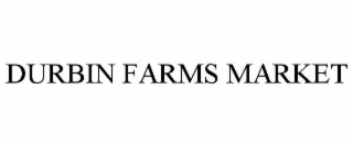 DURBIN FARMS MARKET