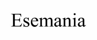 ESEMANIA