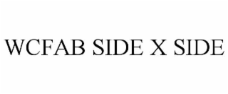 WCFAB SIDE X SIDE