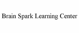 BRAIN SPARK LEARNING CENTER