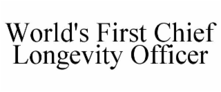 WORLD'S FIRST CHIEF LONGEVITY OFFICER