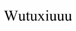 WUTUXIUUU