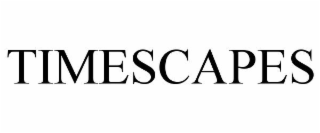 TIMESCAPES