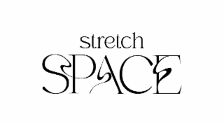 STRETCH SPACE