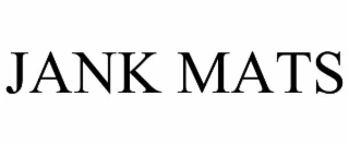 JANK MATS