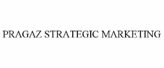 PRAGAZ STRATEGIC MARKETING