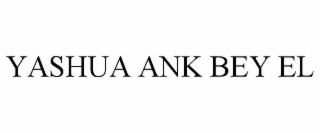 YASHUA ANK BEY EL