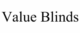VALUE BLINDS