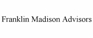 FRANKLIN MADISON ADVISORS