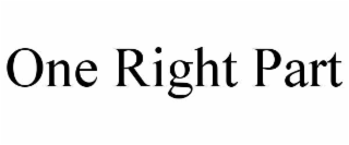 ONE RIGHT PART