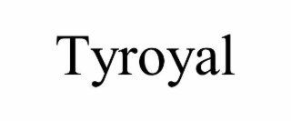 TYROYAL