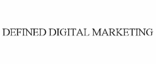 DEFINED DIGITAL MARKETING