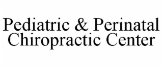 PEDIATRIC & PERINATAL CHIROPRACTIC CENTER