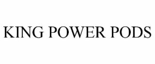 KING POWER PODS