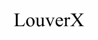 LOUVERX