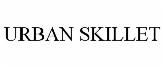 URBAN SKILLET