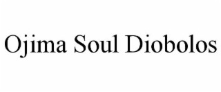 OJIMA SOUL DIOBOLOS