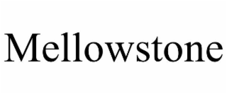 MELLOWSTONE