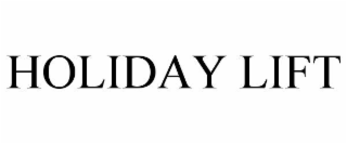 HOLIDAY LIFT