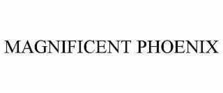 MAGNIFICENT PHOENIX
