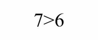 7>6