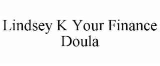 LINDSEY K YOUR FINANCE DOULA