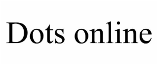 DOTS ONLINE