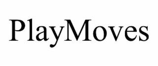 PLAYMOVES
