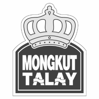 MONGKUT TALAY