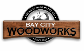 PROUDLY MADE IN THE USA, BAY CITY WOODWORKS, SINCE 2016