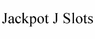 JACKPOT J SLOTS