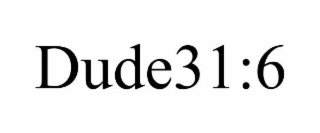 DUDE31:6