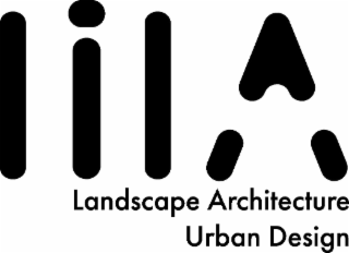 THE WORD LILA, WITH OR WITHOUT THE FOLLOWING TEXT AND/OR SYMBOLS ATTACHED: LANDSCAPE ARCHITECTURE, 