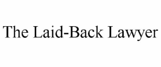 THE LAID-BACK LAWYER