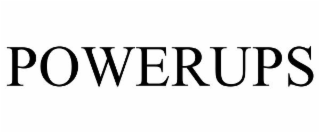 POWERUPS