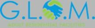 G.L.O.M. ADULT RESIDENTIAL FACILITIES