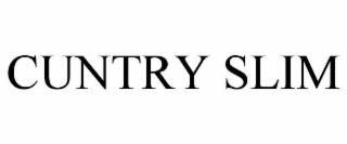 CUNTRY SLIM