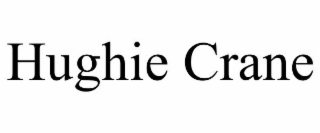 HUGHIE CRANE