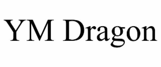 YM DRAGON